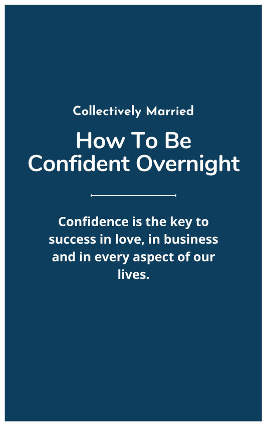How To Be Confident Overnight E-Book