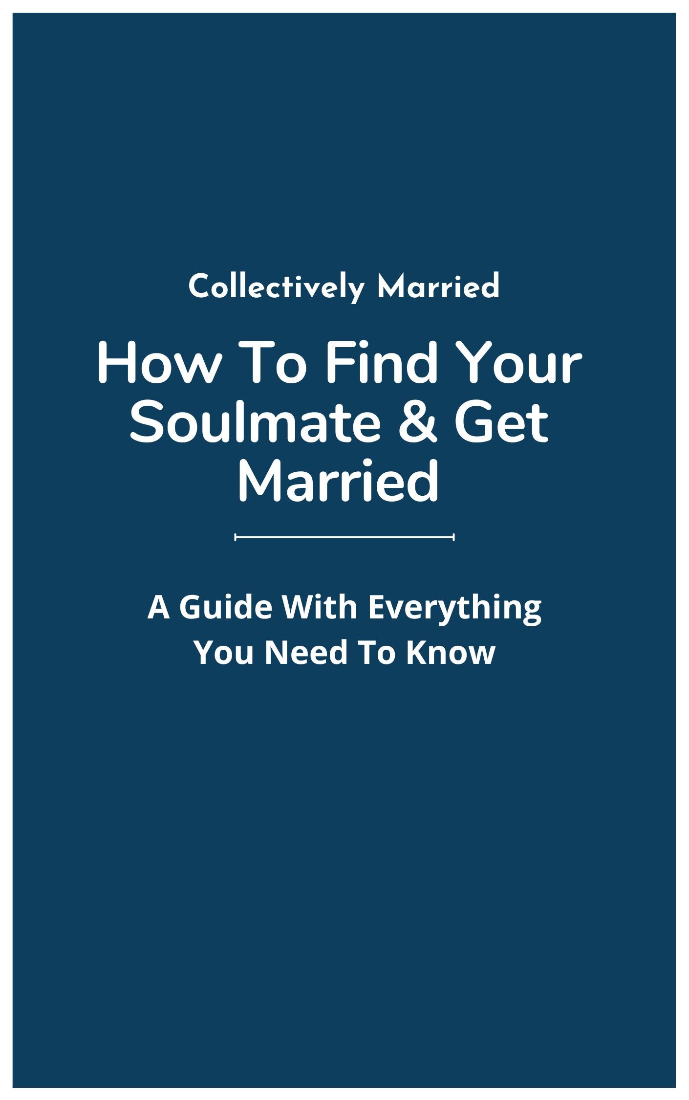 How To Find Your Soulmate & Get Married E-Book