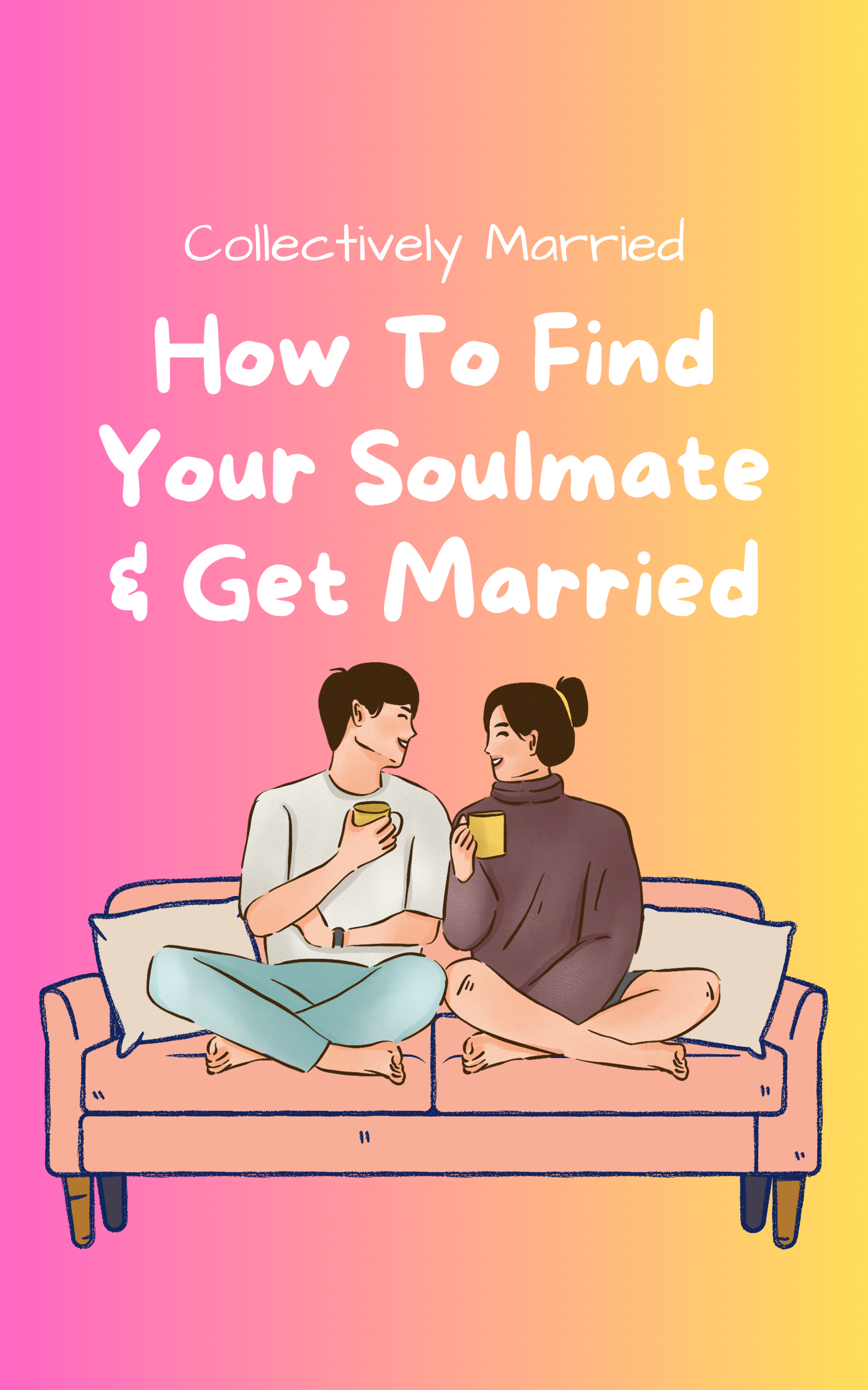 How To Find Your Soulmate & Get Married E-Book